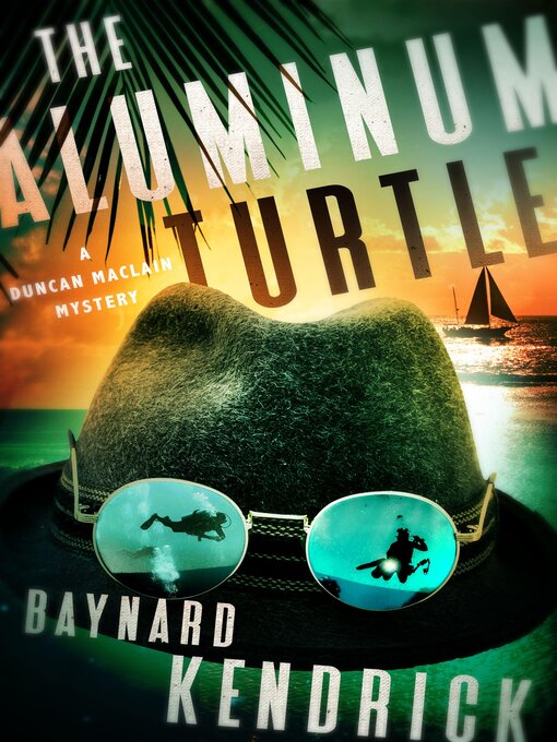 Title details for The Aluminum Turtle by Baynard Kendrick - Available